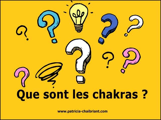 Questions et réponses sur ce que sont et ne sont pas les chakras